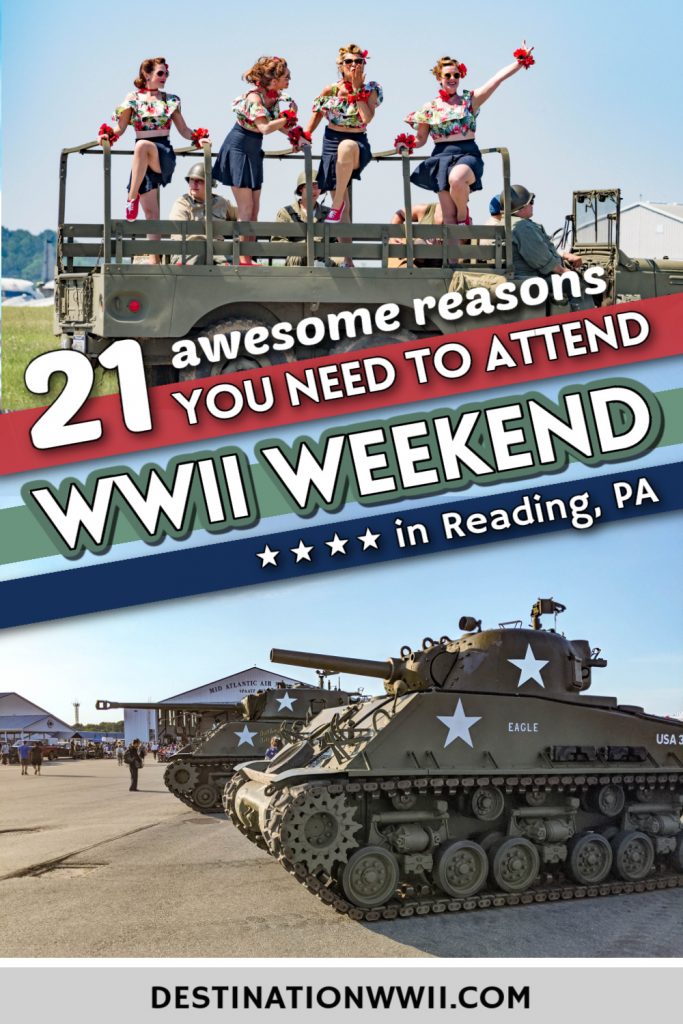 21 Awesome Reasons You Need to Attend WWII Weekend in Reading, Pennsylvania at the Mid Atlantic Air Museum