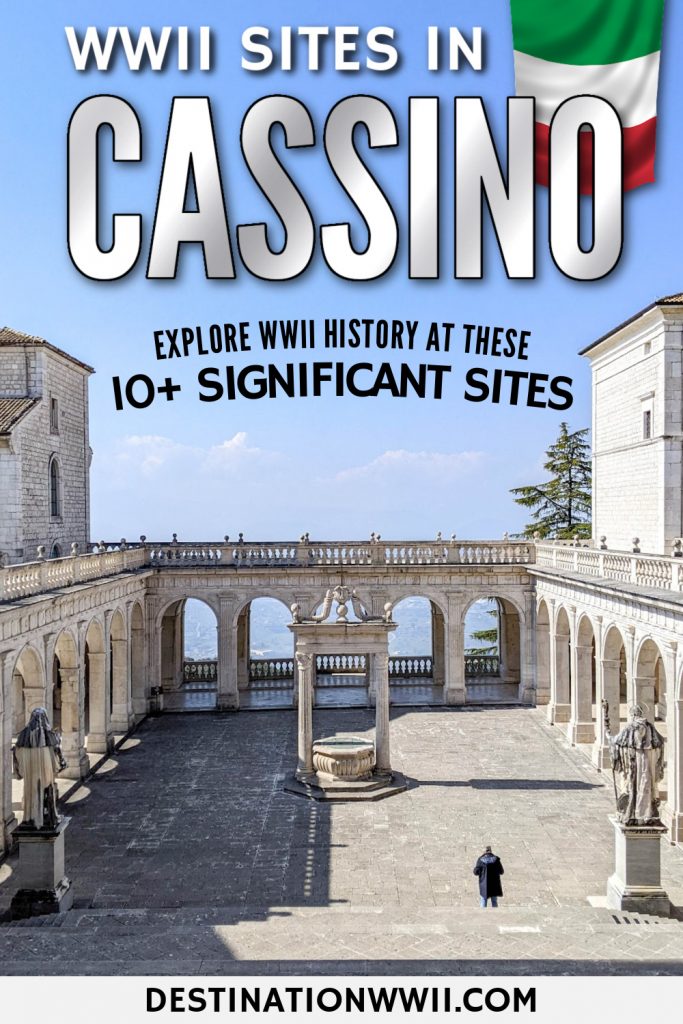 Pinterest pin that says "WWII Sites in Cassino: Explore WWII History at These 10+ Significant Sites"
