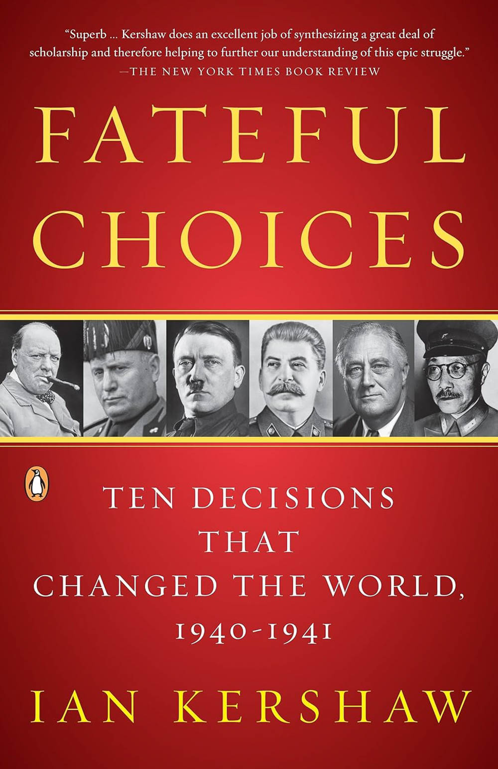 red book cover for fateful choices with photos of churchill, mussolini, hitler, stalin, roosevelt, and tojo hideki on it