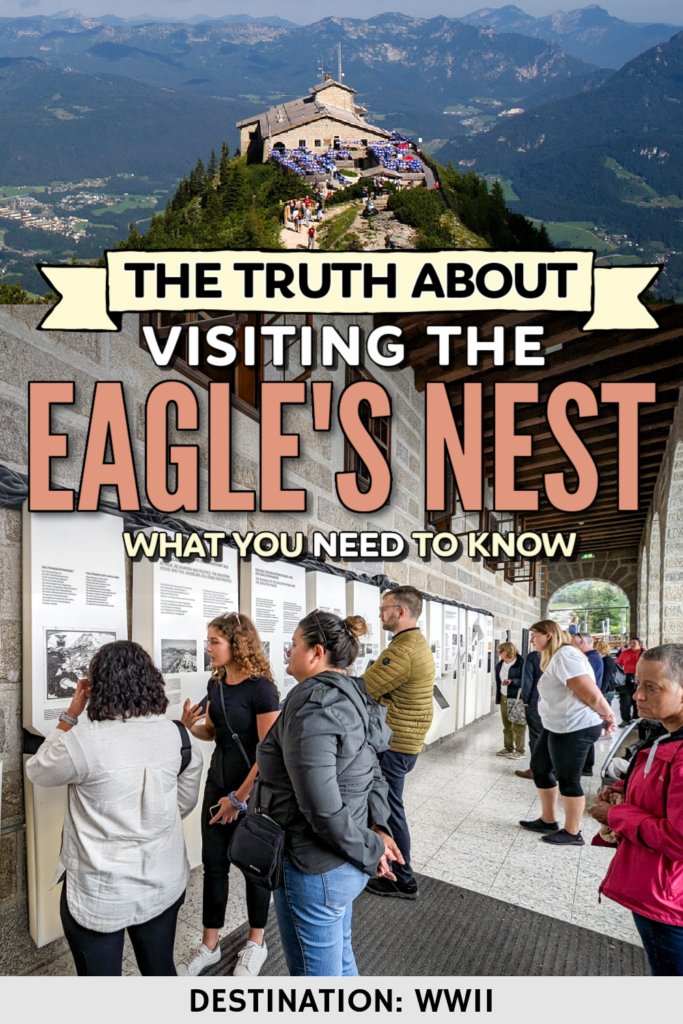 The Truth About Visiting Hitler’s Eagle’s Nest: What You Need to Know Before You Go