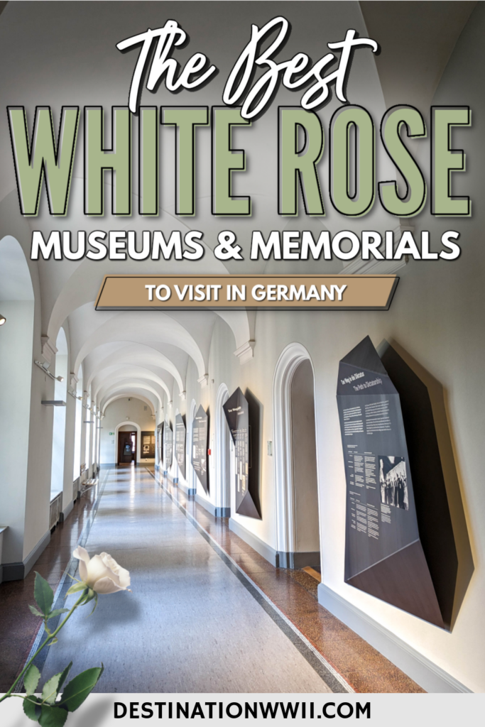 Munich’s White Rose Movement: 13+ Great Museums & Memorials to Visit in Germany