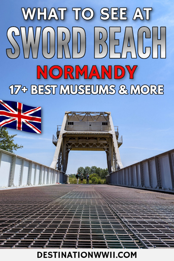 What to See at Sword Beach, Normandy: 17+ Great Museums, Memorials, & More
